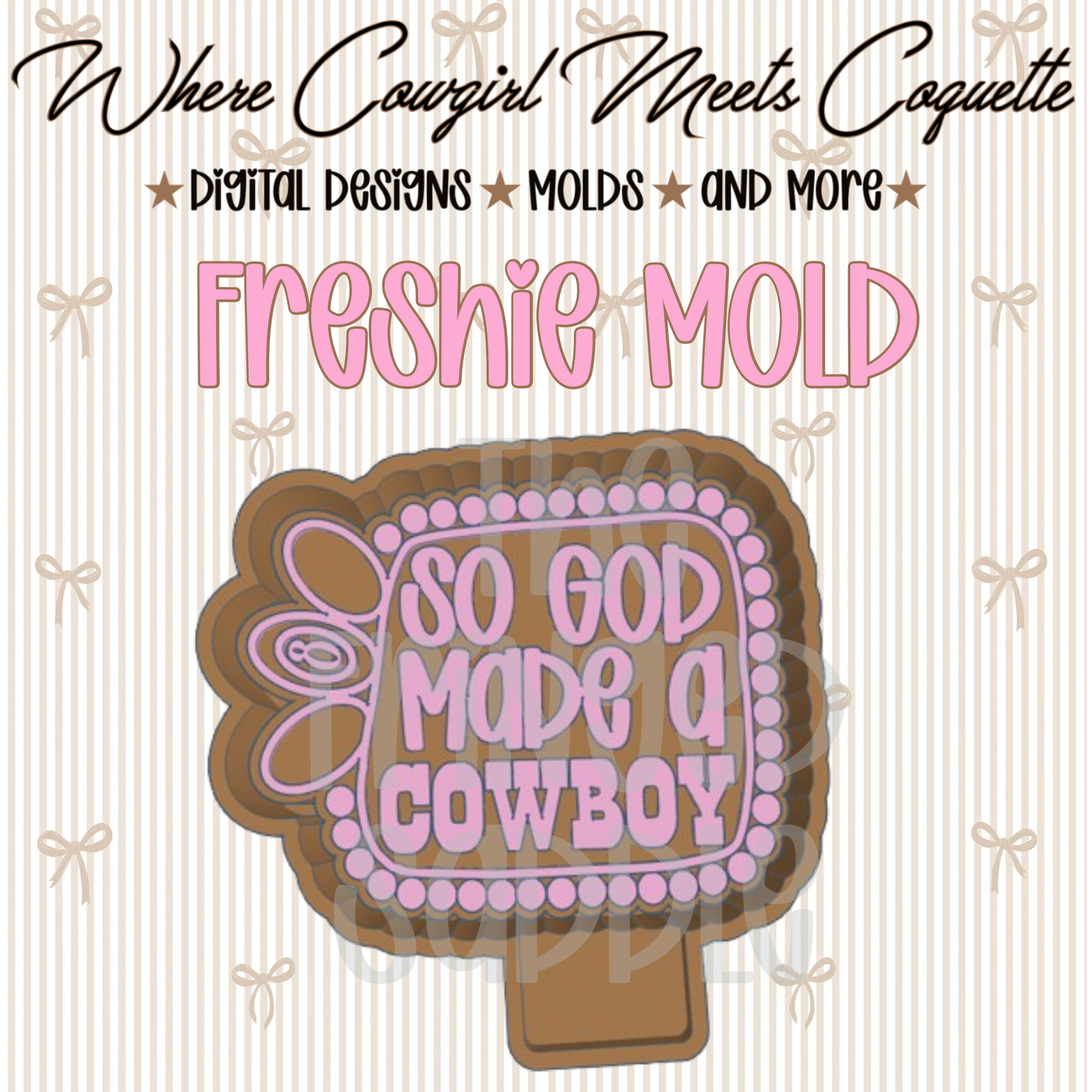 So god made a cowboy mold
