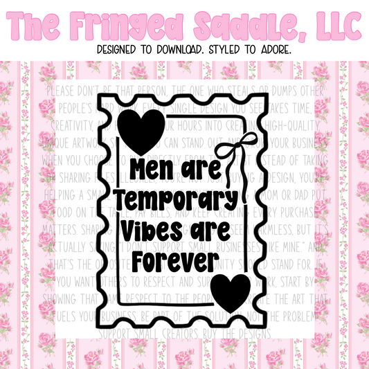 Men are temporary