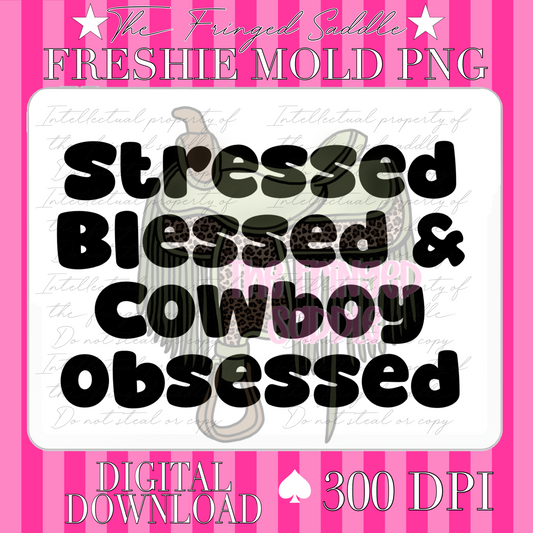 Stressed blessed cowboy obsessed PNG