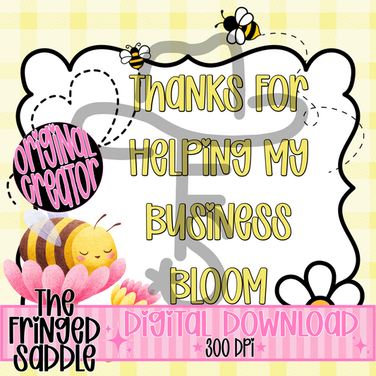 Thanks for helping my businsss bloom graphic