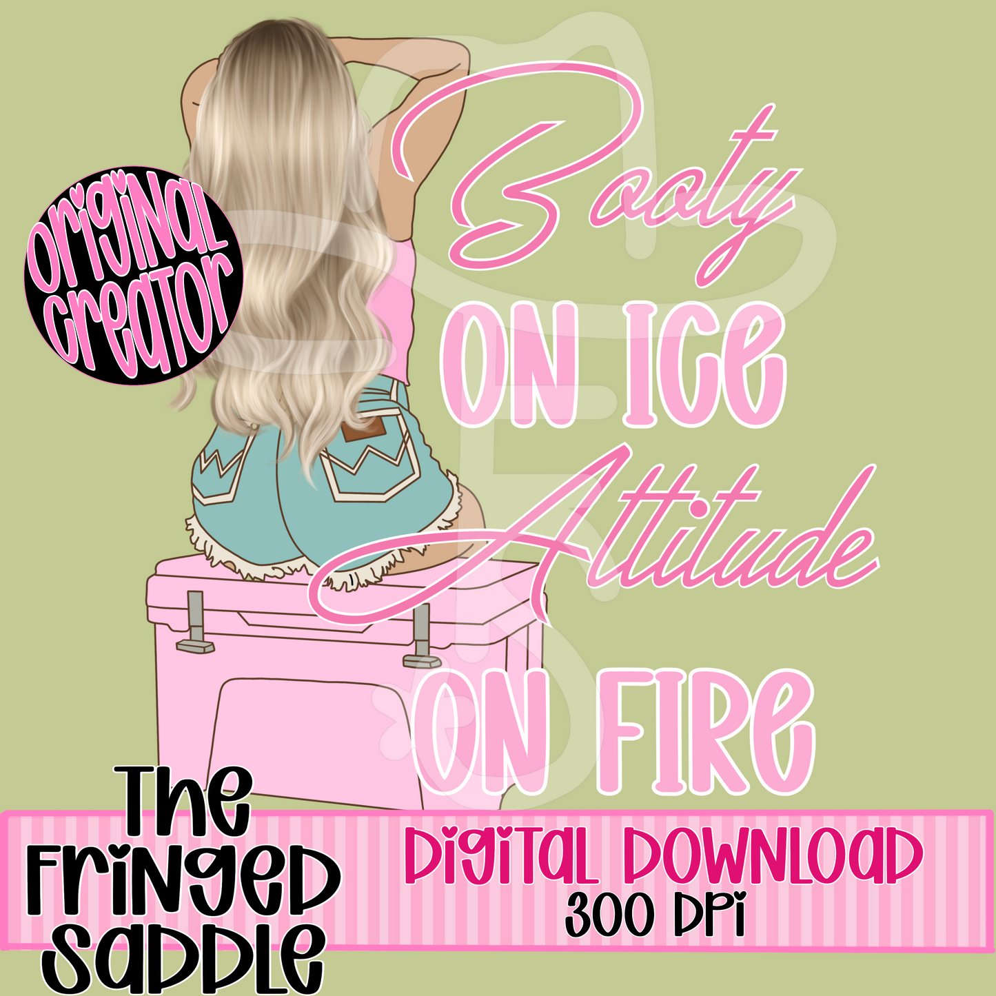 Booty on ice attitude on fire png