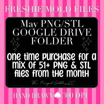 May PNG/STL Google Drive folder access